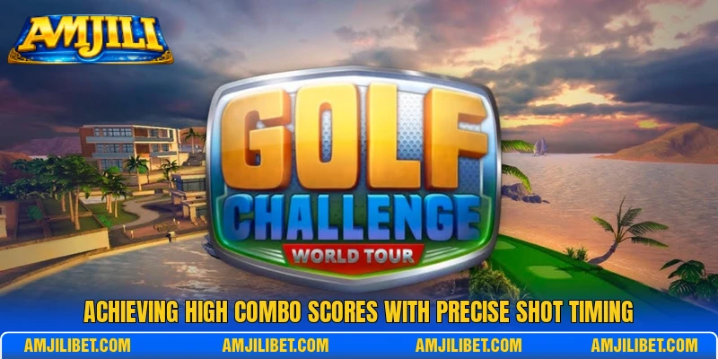 Achieving high combo scores with precise shot timing