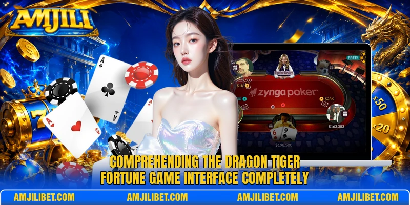 Comprehending the Dragon Tiger Fortune Game interface completely