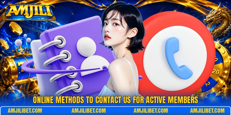 Online methods to contact us for active members