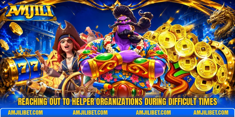Reaching out to helper organizations during difficult times