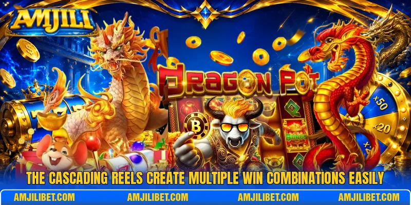 The cascading reels create multiple win combinations easily